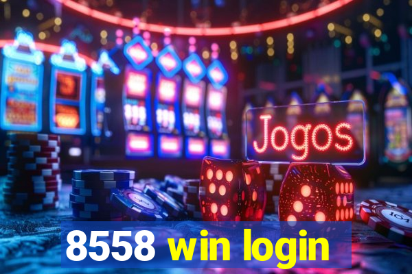 8558 win login